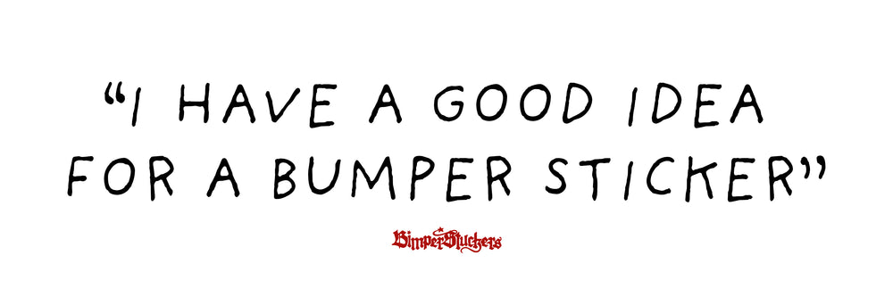 The Bumper Sticker